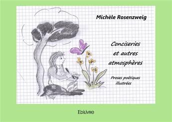 Couverture du livre « Conciseries et autres atmospheres » de Michele Rosenzweig aux éditions Edilivre