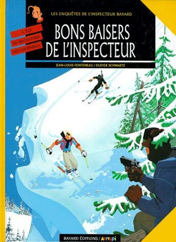 Couverture du livre « Les enquêtes de l'inspecteur Bayard T.6 ; bons baisers de l'inspecteur » de Jean-Louis Fonteneau et Olivier Schwartz aux éditions Bd Kids