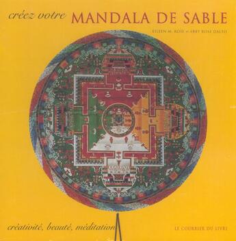 Couverture du livre « Creez votre mandala de sable » de Rose Eilleen M. aux éditions Courrier Du Livre