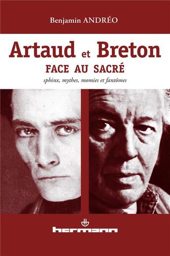 Couverture du livre « Artaud et Breton, face au sacré » de Benjamin Andreo aux éditions Hermann
