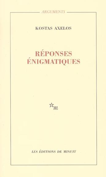 Couverture du livre « Reponses enigmatiques failles, percee » de Kostas Axelos aux éditions Minuit