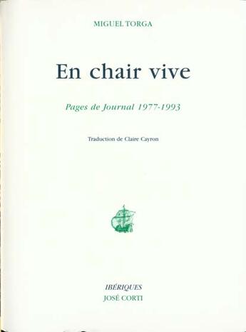 Couverture du livre « En chair vive » de Miguel Torga aux éditions Corti