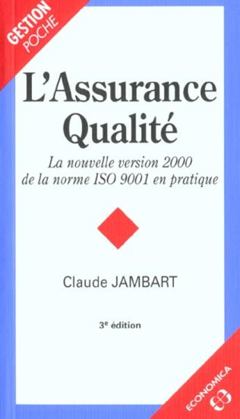Couverture du livre « Assurance Qualite ; 3e Edition » de Claude Jambart aux éditions Economica