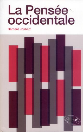 Couverture du livre « La pensee occidentale » de Bernard Jolibert aux éditions Ellipses