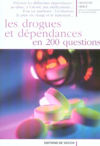 Couverture du livre « Les drogues et dependances en 200 questions » de François Hervé aux éditions De Vecchi