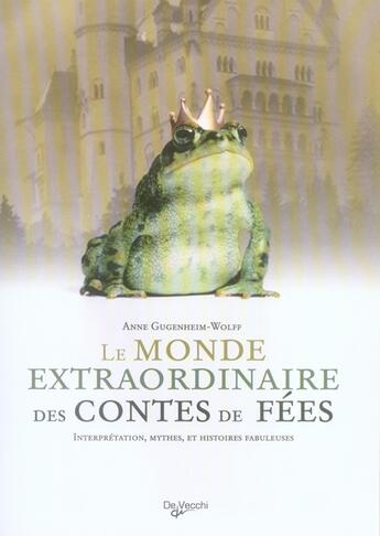 Couverture du livre « Le monde extraordinaire des contes de fées » de Anne Gugenheim-Wolff aux éditions De Vecchi