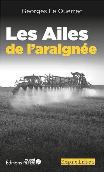 Couverture du livre « Les ailes de l'araignée » de Georges Le Querrec aux éditions Ouest France