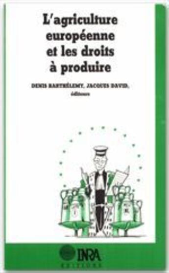 Couverture du livre « L'agriculture européenne et les droits » de Barthelemy aux éditions Inra