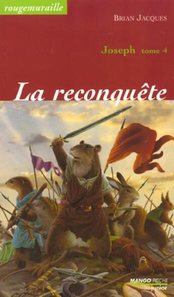 Couverture du livre « Rougemuraille - Joseph Tome 4 : La reconquête » de Brian Jacques aux éditions Mango