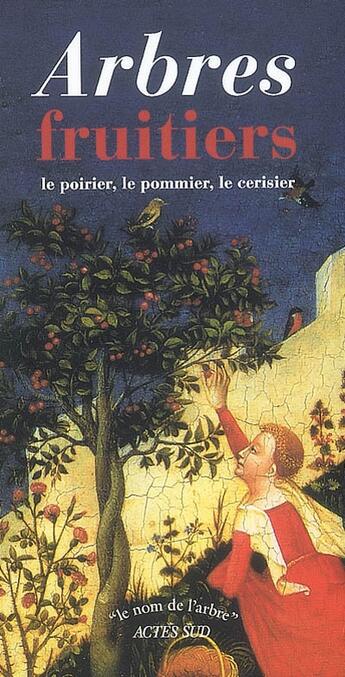 Couverture du livre « Coffret arbres fruitiers » de  aux éditions Actes Sud