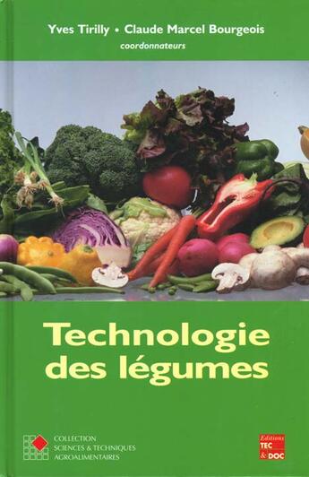 Couverture du livre « Technologie des legumes » de Tirilly Yves aux éditions Tec Et Doc