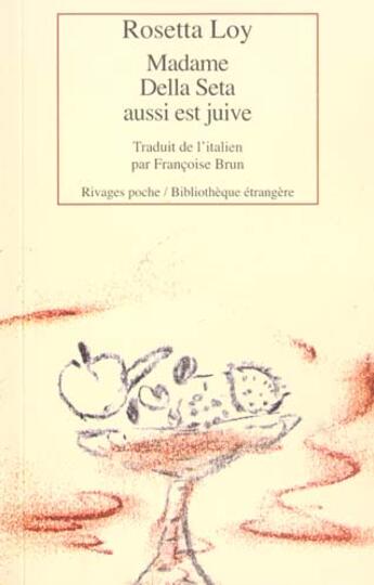 Couverture du livre « Madame della seta aussi est juive » de Rosetta Loy aux éditions Rivages