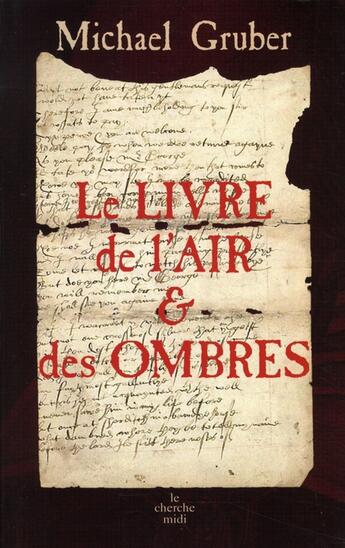 Couverture du livre « Le livre de l'air et des ombres » de Michael Gruber aux éditions Cherche Midi