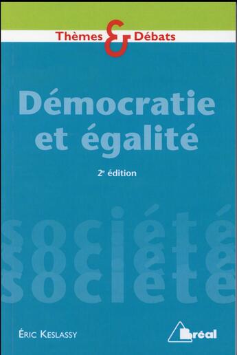 Couverture du livre « Démocratie et égalité (2e édition) » de Eric Keslassy aux éditions Breal