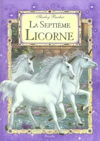 Couverture du livre « Les mondes enchantes/la 7e licorne » de Adaptation Piccolia aux éditions Piccolia