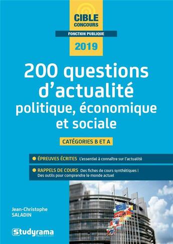 Couverture du livre « 200 questions d'actualité politique, économique et sociale ; catégories B et A (concours 2019) » de Jean-Christophe Saladin aux éditions Studyrama