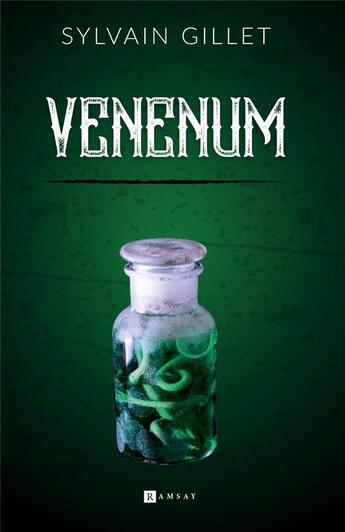 Couverture du livre « Venenum » de Gillet Sylvain aux éditions Ramsay