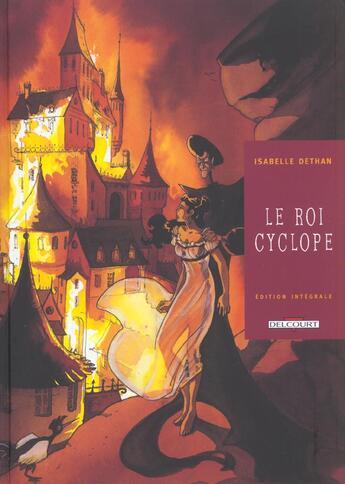 Couverture du livre « Le roi cyclope integrale t01 a 03 » de Isabelle Dethan aux éditions Delcourt