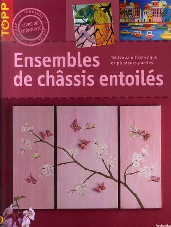 Couverture du livre « Ensembles de châssis entoilés ; tableaux à l'acrylique en plusieurs parties » de Pohle/Rogele/Windjag aux éditions Editions Carpentier