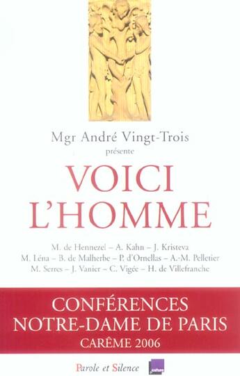 Couverture du livre « Voici l'homme - conf de careme paris 2006 » de Mgr Vingt Trois aux éditions Parole Et Silence