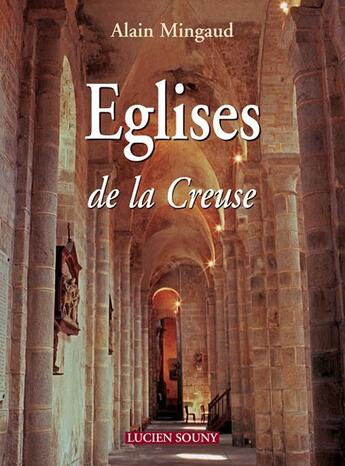 Couverture du livre « Eglises de la creuse » de Mingaud Alain aux éditions Lucien Souny