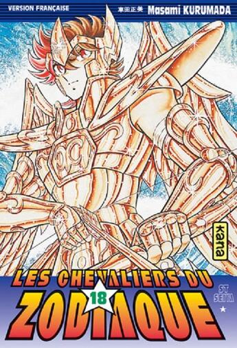 Couverture du livre « Saint Seiya ; les chevaliers du Zodiaque Tome 18 » de Masami Kurumada aux éditions Kana