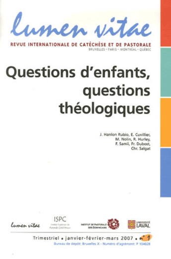 Couverture du livre « REVUE LUMEN VITAE n.2007/1 ; questions d'enfants, questions théologiques » de Revue Lumen Vitae aux éditions Lumen Vitae