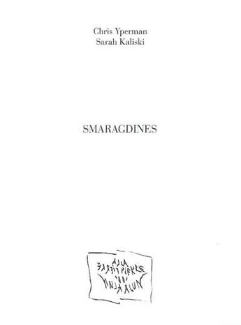 Couverture du livre « Smaragdines : poemes » de Yperman/Kaliski aux éditions La Pierre D'alun