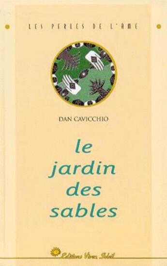 Couverture du livre « Le jardin des sables » de Cavicchio Dan aux éditions Vivez Soleil