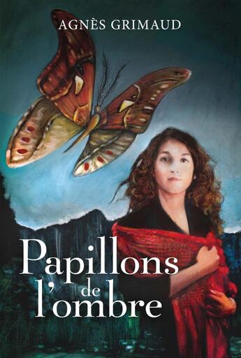 Couverture du livre « Papillons de l'ombre » de Agnes Grimaud aux éditions Dominique Et Compagnie