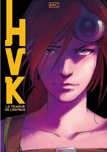 Couverture du livre « HVK ; la traque de l'espace » de M. C. aux éditions Makaka