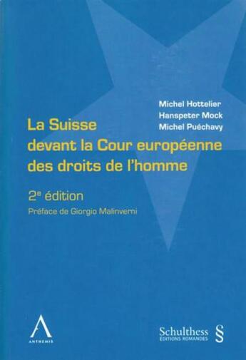 Couverture du livre « La Suisse devant la cour européenne des droits de l'homme (2e édition) » de Michel Hottelier et Hanspeter Mock et Michel Puechavy aux éditions Schulthess