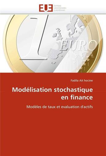 Couverture du livre « Modelisation stochastique en finance » de Ait Hocine-F aux éditions Editions Universitaires Europeennes