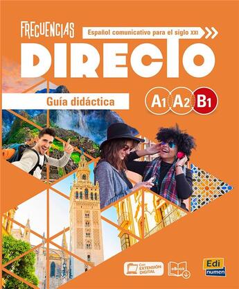 Couverture du livre « Frecuencias : directo ; espagnol ; guía didáctica ; A1>B1 » de Esteban Bayon et Carmen Cabeza et Carlos Oliva et Paula Cerdeira et Jesus Esteban et Marina Garcia aux éditions Edinumen