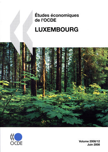 Couverture du livre « Études économiques de l'OCDE : Luxembourg 12-2008 » de  aux éditions Ocde