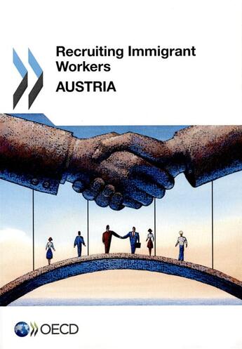 Couverture du livre « Recruting immigrant workers : Austria (édition 2014) » de Ocde aux éditions Ocde