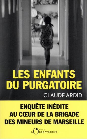 Couverture du livre « Les enfants du purgatoire » de Claude Ardid aux éditions L'observatoire