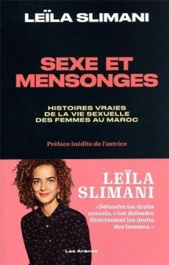 Couverture du livre « Sexe et mensonges » de Leila Slimani aux éditions Les Arenes