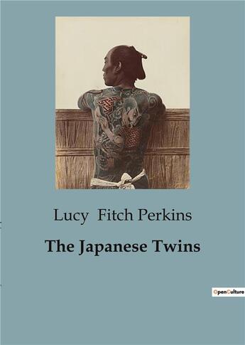 Couverture du livre « The Japanese Twins » de Lucy Fitch Perkins aux éditions Culturea