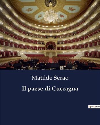 Couverture du livre « Il paese di Cuccagna » de Serao Matilde aux éditions Culturea