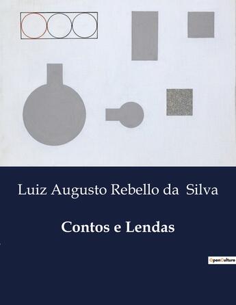 Couverture du livre « Contos e Lendas » de Rebello Da Silva aux éditions Culturea