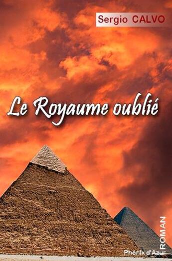 Couverture du livre « Le royaune oublié » de Serge Calvo aux éditions Phenix D'azur