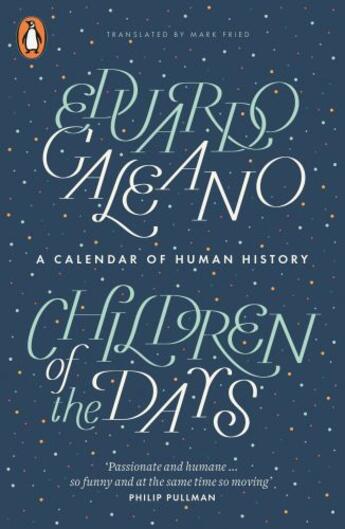Couverture du livre « Children of the Days » de Eduardo Galeano aux éditions Penguin Books Ltd Digital