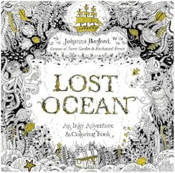 Couverture du livre « Lost ocean - an underwater adventure and coloring book » de Johanna Basford aux éditions Random House Us