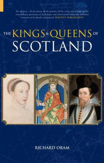 Couverture du livre « Kings & Queens of Scotland » de Oram Richard aux éditions History Press Digital