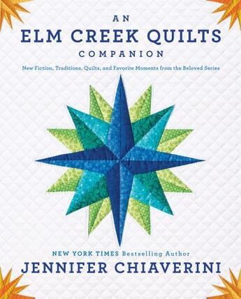 Couverture du livre « An Elm Creek Quilts Companion » de Jennifer Chiaverini aux éditions Penguin Group Us