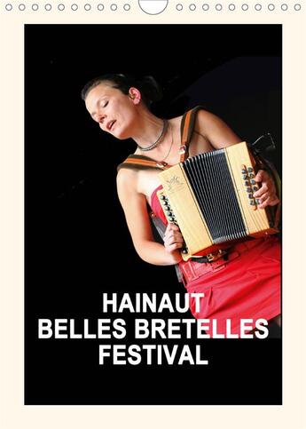 Couverture du livre « Hainaut belles bretelles festival calendrier mural 2020 din a4 vertical - la fete de l accordeon en » de Bruggeman Domin aux éditions Calvendo