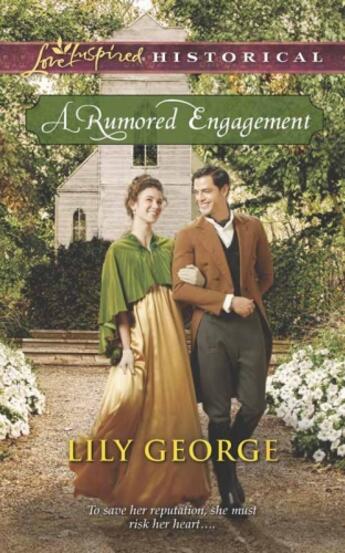 Couverture du livre « A Rumored Engagement (Mills & Boon Love Inspired Historical) » de George Lily aux éditions Mills & Boon Series