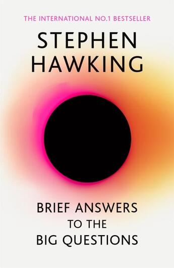 Couverture du livre « BRIEF ANSWERS TO THE BIG QUESTIONS - THE FINAL BOOK FROM STEPHEN HAWKING » de Stephen Hawking aux éditions Hachette