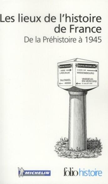 Couverture du livre « Les lieux de l'histoire de France » de  aux éditions Gallimard